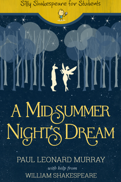 Midsummer Nights Dream Silly Adaptation